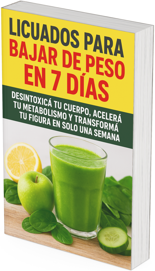 “Licuados para Bajar de Peso en 7 Días: Transformá tu Cuerpo de Forma Natural”